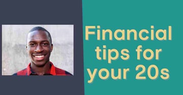 Financial tips I wish I had known in my 20s